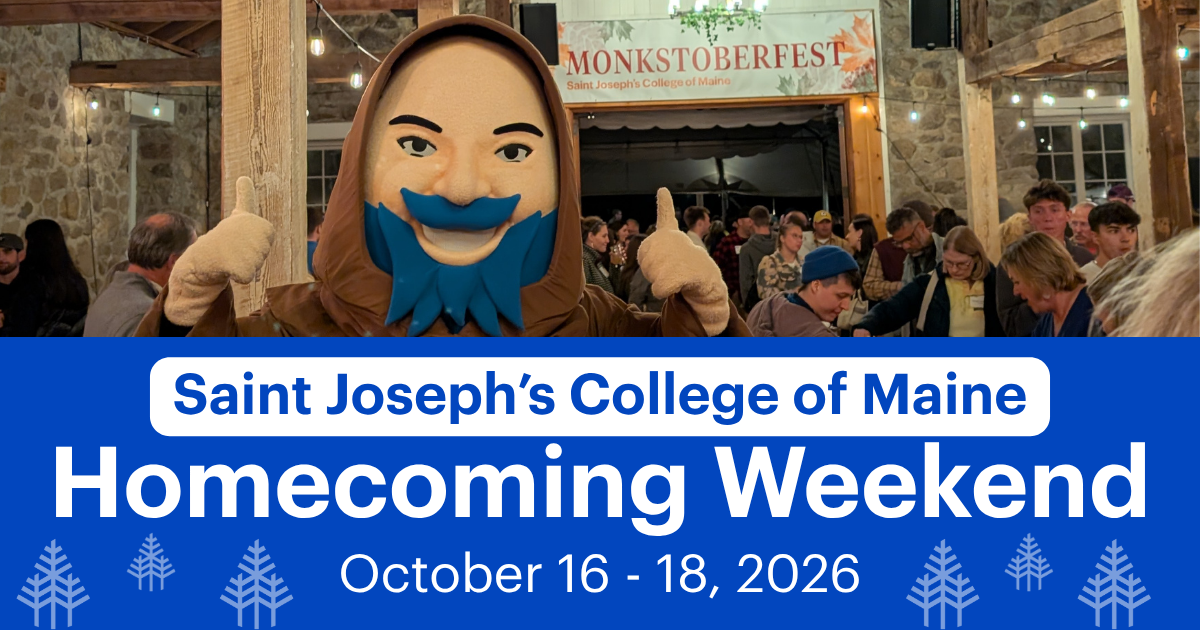 A person in a monk mascot costume poses at an indoor event with a crowd behind. A banner reads Monkstoberfest. Text below announces Saint Josephs College of Maine Homecoming Weekend, October 16-18, 2026. Saint Joseph's College of Maine